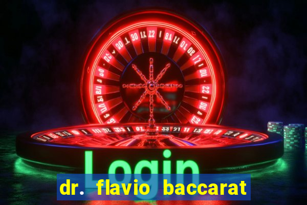 dr. flavio baccarat franco montoro